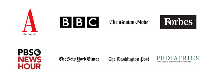Logos of 8 news organizations: the Atlantic, BBC, Forbes, Boston Globe, PBS News Hour, New York Times, and Pediatrics, 